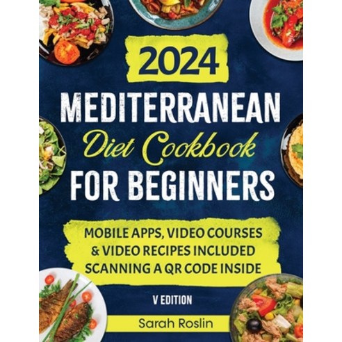 (영문도서) Mediterranean Diet Cookbook for Beginners: Elevate Your Metabolism with Sun-Soaked & Illustra... Paperback, Top Notch International, English, 9781915331953