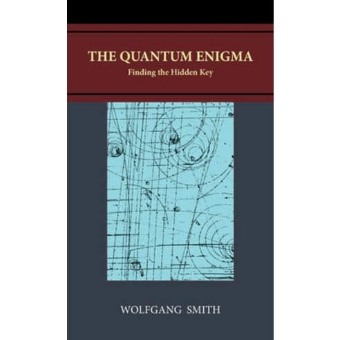 (영문도서) The Quantum Enigma: Finding the Hidden Key Hardcover, Philos-Sophia Initiative Fo..., English, 9798988576907