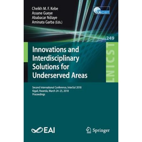 (영문도서) Innovations and Interdisciplinary Solutions for Underserved Areas: Second International Confe... Paperback, Springer, English, 9783319988771