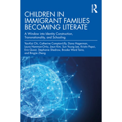 (영문도서) Children in Immigrant Families Becoming Literate: A Window Into Identity Construction Transn... Paperback, Routledge, English, 9781032133034