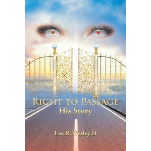 (영문도서) Right to Passage: His Story Paperback, Xlibris Us, English, 9781984541734