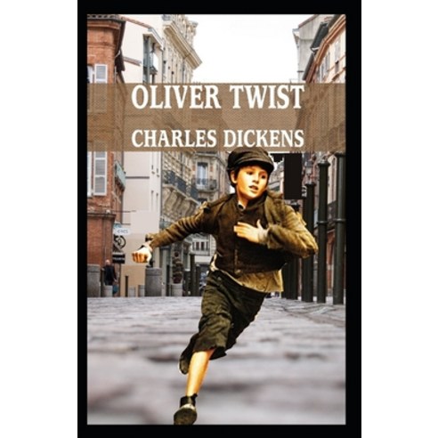 (영문도서) Oliver Twist (Illustrated edition) Paperback, Independently Published, English, 9798510486124