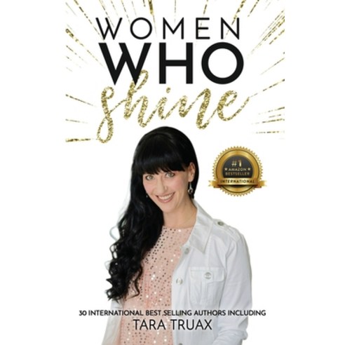 (영문도서) Women Who Shine- Tara Truax Paperback, Kate Butler Books, English, 9781952725920
