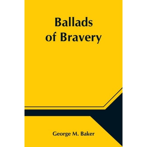 (영문도서) Ballads of Bravery Paperback, Alpha Edition, English, 9789354547058