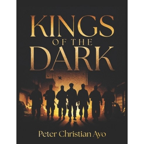 (영문도서) Kings of The Dark Paperback, Independently Published, English, 9798333180902