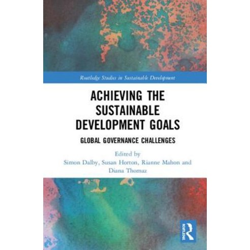 Achieving the Sustainable Development Goals: Global Governance Challenges Hardcover, Routledge, English, 9780367139988