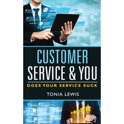 (영문도서) Customer Service and You: Does Your Service Suck? Paperback, Independently Published, English, 9798529161142
