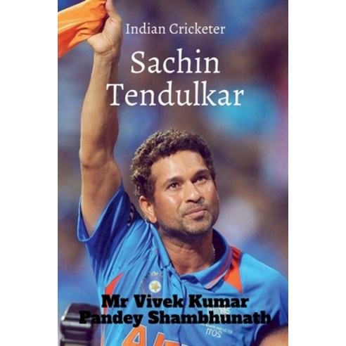 (영문도서) Sachin Tendulkar: Indian Cricketer Paperback, Notion Press, English, 9798885461238