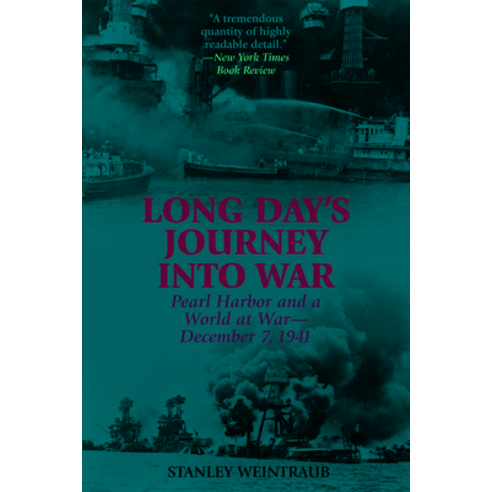 Long Day''s Journey Into War: Pearl Harbor and a World at War--December 7 1941 Paperback, Lyons Press, English, 9781493059508