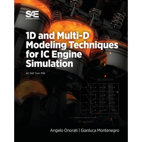 1D and Multi-D Modeling Techniques for IC Engine Simulation Paperback, SAE International, English, 9780768093520