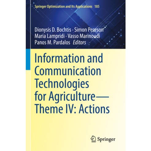 (영문도서) Information and Communication Technologies for Agriculture--Theme IV: Actions Paperback, Springer, English, 9783030841584
