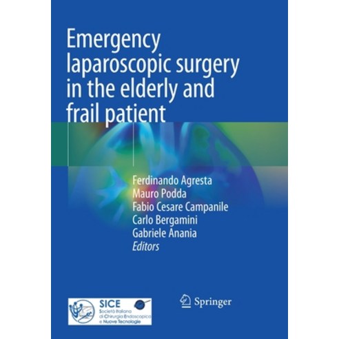 (영문도서) Emergency laparoscopic surgery in the elderly and frail patient Paperback, Springer, English, 9783030799922