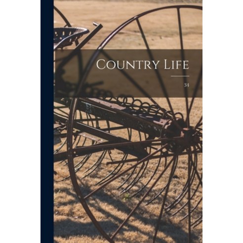 (영문도서) Country Life; 34 Paperback, Legare Street Press, English, 9781014497529