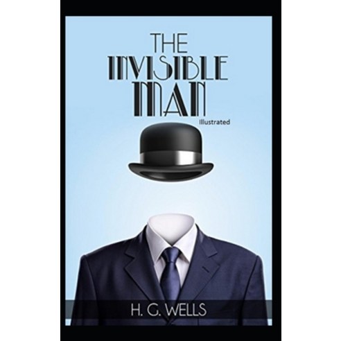 The Invisible Man Illustrated Paperback, Independently Published, English, 9798551444220