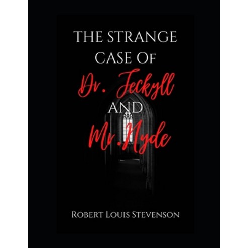 Strange Case of Dr. Jekyll and Mr. Hyde Paperback, Independently Published, English, 9798562904911