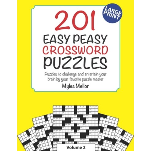 201 Easy Peasy Crossword Puzzles: Puzzles to challenge and entertain your brain by your favorite puz... Paperback, Independently Published