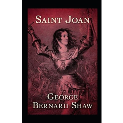 Saint Joan Annotated Paperback, Independently Published, English, 9798742134213