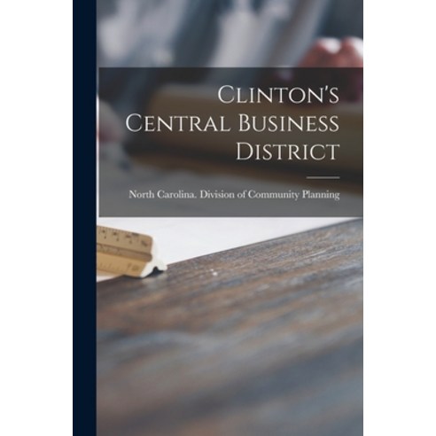 (영문도서) Clinton''s Central Business District Paperback, Hassell Street Press, English, 9781015284463