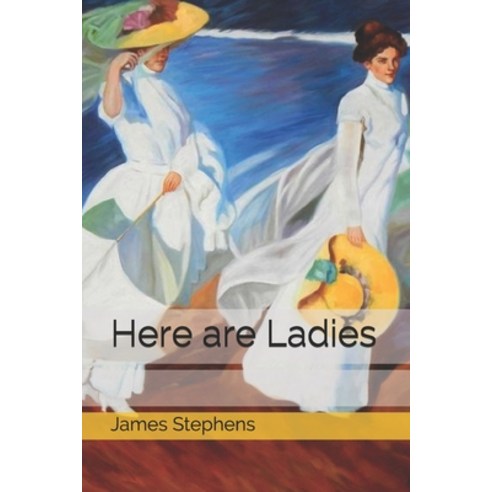 Here are Ladies Paperback, Independently Published, English, 9781670808837