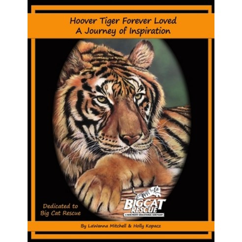 (영문도서) Hoover Tiger Forever Loved A Journey of Inspiration Paperback, Independently Published, English, 9781679634093