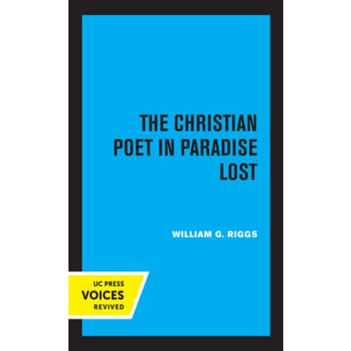 The Christian Poet in Paradise Lost Paperback, University of California Press, English, 9780520336315