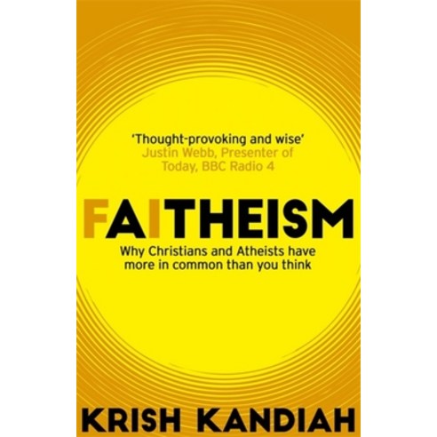 (영문도서) Faitheism: Why Christians and Atheists Have More in Common Than You Think Paperback, Hodder Faith, English, 9781473648968
