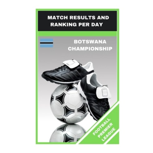 Football Premier League: Match Results and Ranking Per Day Paperback, Independently Published