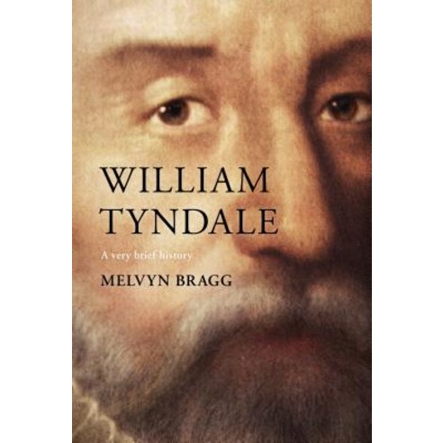 (영문도서) William Tyndale: A Very Brief History Paperback, SPCK Publishing, English, 9780281077144