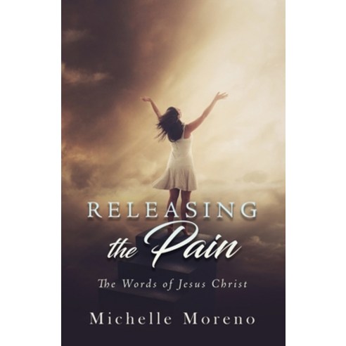 Releasing the Pain Paperback, Xulon Press, English, 9781662803550