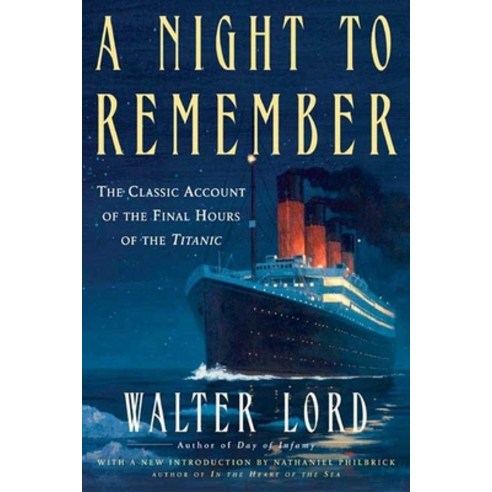 (영문도서) A Night to Remember: The Classic Account of the Final Hours of the Titanic Paperback, Holt McDougal, English, 9780805077643