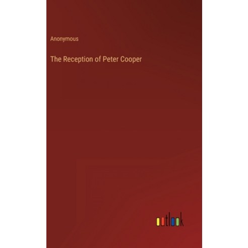 (영문도서) The Reception of Peter Cooper Hardcover, Outlook Verlag, English, 9783368813710