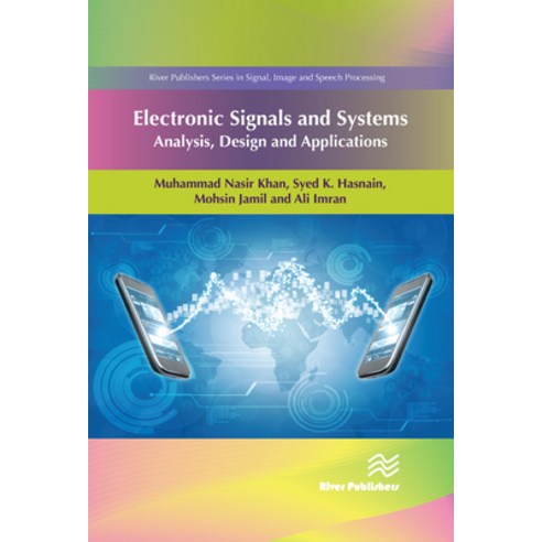 Electronic Signals and Systems: Analysis Design and Applications Hardcover, River Publishers
