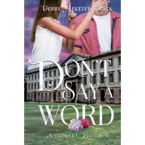 (영문도서) Don''t Say A Word Paperback, Deborah Quick, English, 9798987187470