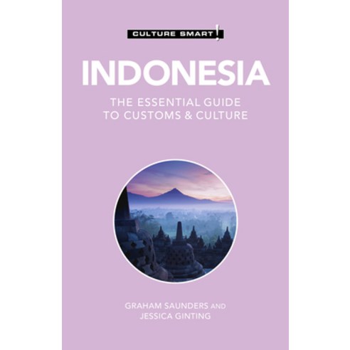 Indonesia - Culture Smart!: The Essential Guide to Customs & Culture Paperback, Kuperard