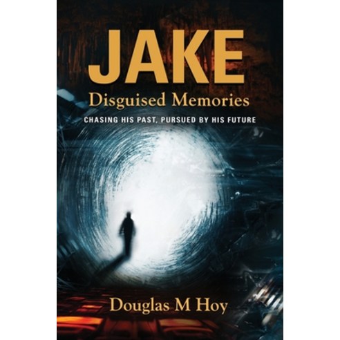 Jake Disguised Memories Paperback, Booklocker.com, English, 9781647187880