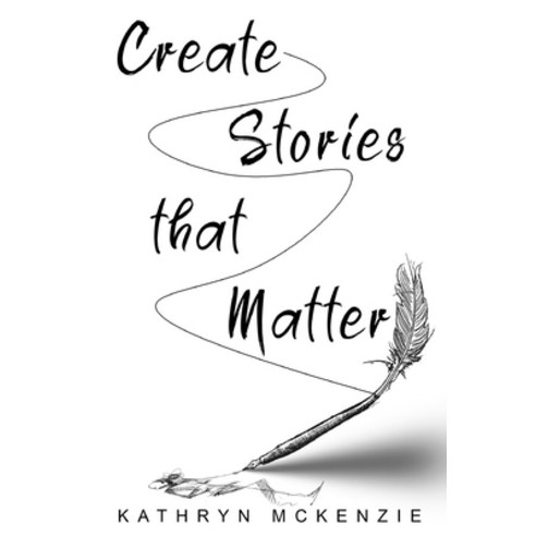 (영문도서) create stories that matter Paperback, Remod, English, 9781835202302