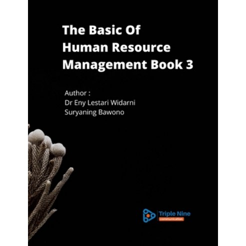 The Basic Of Human Resource Management Book 3 Paperback, Lulu.com, English, 9781667172323