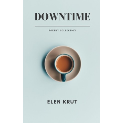 Downtime Paperback, Independently Published, English, 9798572867084