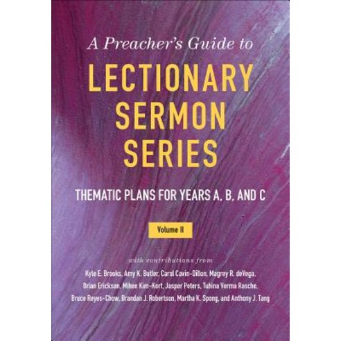 A Preacher''s Guide to Lectionary Sermon Series Volume 2: Thematic Plans for Years A B and C Paperback, Westminster John Knox Press