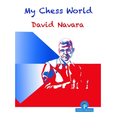 My Chess World Paperback, Thinkers Publishing