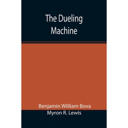 (영문도서) The Dueling Machine Paperback, Alpha Edition, English, 9789354758409