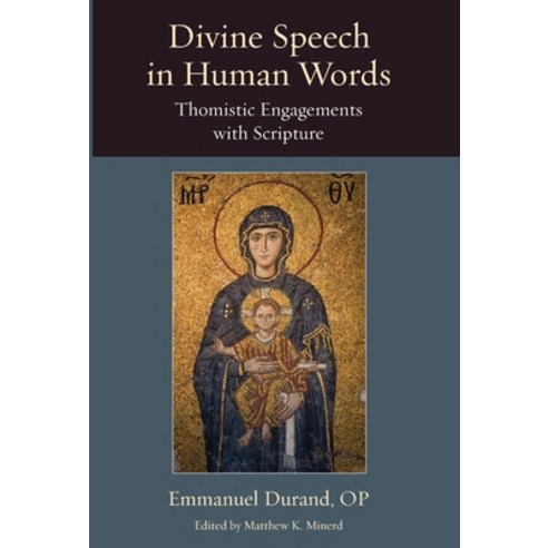 (영문도서) Divine Speech in Human Words: Thomistic Engagements with Scripture Hardcover, Catholic University of Amer..., English, 9780813235363