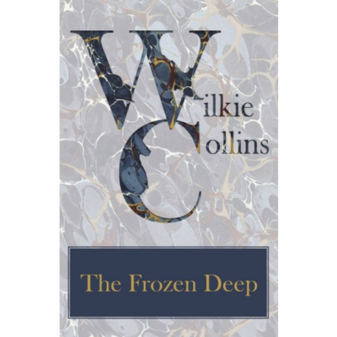 (영문도서) The Frozen Deep Paperback, Goldberg Press, English, 9781447470991
