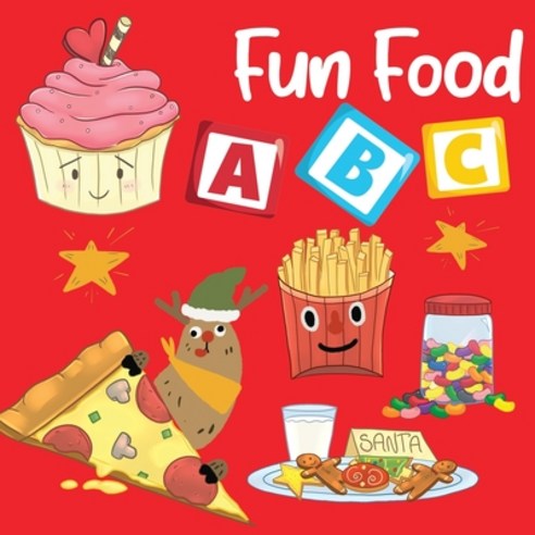 Fun Food ABC: My first Alphabet for Toddler and Preschool with famous food Paperback, Independently Published, English, 9798609598745