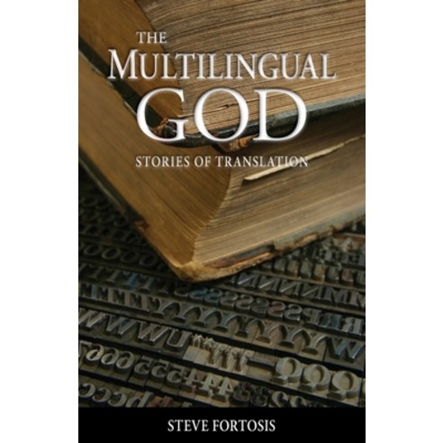 (영문도서) The Multilingual God: Stories of Translation Paperback, William Carey Library Publi..., English, 9780878084685