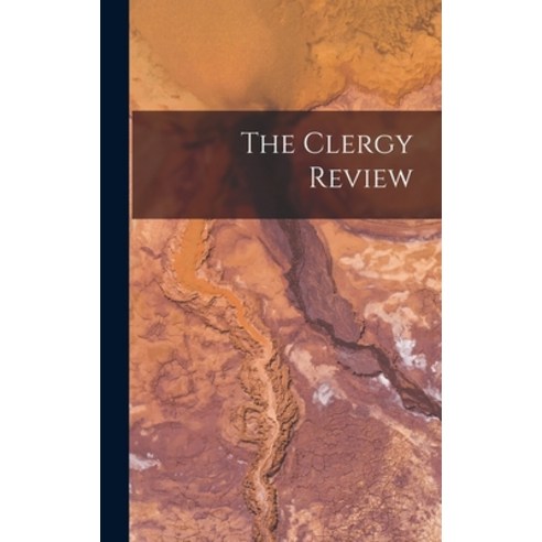 (영문도서) The Clergy Review Hardcover, Hassell Street Press