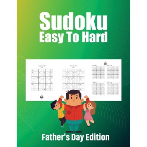 (영문도서) Sudoku Easy to Hard Father''s Day Edition: Things to Do with Dad Paperback, Century Books, English, 9786940782268