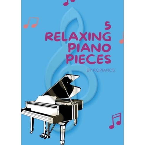 (영문도서) Yuan Qiu - 5 Relaxing Piano Pieces Paperback, Kqpianos, English, 9798886270402