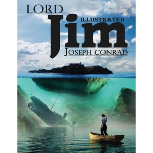 Lord Jim Illustrated Paperback, Independently Published, English, 9798729544820
