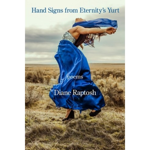 (영문도서) Hand Signs from Eternity''s Yurt Paperback, Kelsay Books, English, 9781639801312